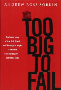Too Big to Fail by Andrew Ross Sorkin