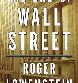 The End of Wall Street by Roger Lowenstein