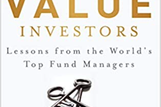 The Value Investors: Lessons from the World’s Top Fund Managers
